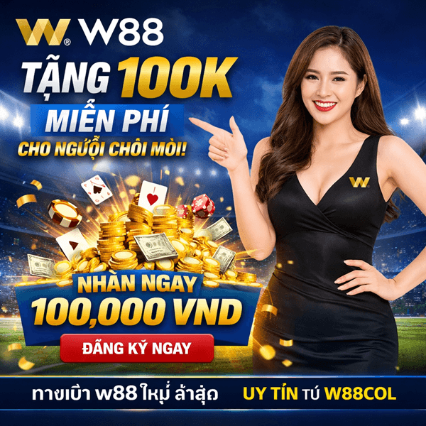 W88 tặng 100k